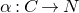 alpha colon upper C right arrow upper N