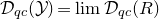 script upper D Subscript q c Baseline left parenthesis script upper Y right parenthesis equals limit script upper D Subscript q c Baseline left parenthesis upper R right parenthesis