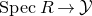 upper S p e c upper R right arrow script upper Y