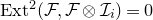 Ext squared left parenthesis script upper F comma script upper F circled times script upper I Subscript i Baseline right parenthesis equals 0