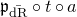 German p Subscript ModifyingAbove normal d normal upper R With bar Baseline ring t ring a