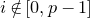 i not an element of left bracket 0 comma p minus 1 right bracket