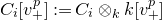 upper C Subscript i Baseline left bracket v Subscript plus Superscript p Baseline right bracket colon equals upper C Subscript i Baseline circled times Subscript k Baseline k left bracket v Subscript plus Superscript p Baseline right bracket
