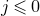 j less than or slanted equals 0