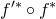 f Superscript prime asterisk Baseline ring f Superscript asterisk