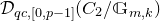 script upper D Subscript q c comma left bracket 0 comma p minus 1 right bracket Baseline left parenthesis upper C 2 divided by double struck upper G Subscript m comma k Baseline right parenthesis