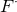 upper F Superscript dot