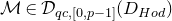 script upper M element of script upper D Subscript q c comma left bracket 0 comma p minus 1 right bracket Baseline left parenthesis upper D Subscript upper H o d Baseline right parenthesis