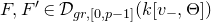 upper F comma upper F prime element of script upper D Subscript g r comma left bracket 0 comma p minus 1 right bracket Baseline left parenthesis k left bracket v Subscript minus Baseline comma normal upper Theta right bracket right parenthesis