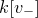 k left bracket v Subscript minus Baseline right bracket