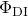 normal upper Phi Subscript normal upper D normal upper I