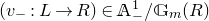 left parenthesis v Subscript minus Baseline colon upper L right arrow upper R right parenthesis element of double struck upper A Subscript minus Superscript 1 Baseline divided by double struck upper G Subscript m Baseline left parenthesis upper R right parenthesis