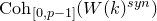 upper C o h Subscript left bracket 0 comma p minus 1 right bracket Baseline left parenthesis upper W left parenthesis k right parenthesis Superscript s y n Baseline right parenthesis