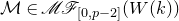 script upper M element of script upper M script upper F Subscript left bracket 0 comma p minus 2 right bracket Baseline left parenthesis upper W left parenthesis k right parenthesis right parenthesis