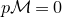 p script upper M equals 0