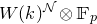 upper W left parenthesis k right parenthesis Superscript script upper N circled times double struck upper F Subscript p