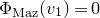 normal upper Phi Subscript normal upper M normal a normal z Baseline left parenthesis v 1 right parenthesis equals 0