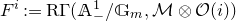 upper F Superscript i Baseline colon equals normal upper R normal upper Gamma left parenthesis double struck upper A Subscript minus Superscript 1 Baseline divided by double struck upper G Subscript m Baseline comma script upper M circled times script upper O left parenthesis i right parenthesis right parenthesis