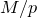 upper M divided by p
