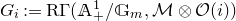 upper G Subscript i Baseline colon equals normal upper R normal upper Gamma left parenthesis double struck upper A Subscript plus Superscript 1 Baseline divided by double struck upper G Subscript m Baseline comma script upper M circled times script upper O left parenthesis i right parenthesis right parenthesis