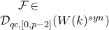script upper F element of script upper D Subscript q c comma left bracket 0 comma p minus 2 right bracket Baseline left parenthesis upper W left parenthesis k right parenthesis Superscript s y n Baseline right parenthesis