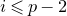 i less than or slanted equals p minus 2