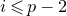 i less than or slanted equals p minus 2