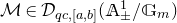 script upper M element of script upper D Subscript q c comma left bracket a comma b right bracket Baseline left parenthesis double struck upper A Subscript plus or minus Superscript 1 Baseline divided by double struck upper G Subscript m Baseline right parenthesis