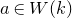 a element of upper W left parenthesis k right parenthesis