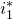 i 1 Superscript asterisk