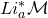 upper L i Subscript a Superscript asterisk Baseline script upper M
