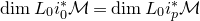 dimension upper L 0 i 0 Superscript asterisk Baseline script upper M equals dimension upper L 0 i Subscript p Superscript asterisk Baseline script upper M