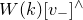 upper W left parenthesis k right parenthesis left bracket v Subscript minus Baseline right bracket Superscript and