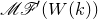 script upper M script upper F prime left parenthesis upper W left parenthesis k right parenthesis right parenthesis