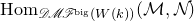 upper H o m Subscript script upper D script upper M script upper F Sub Superscript normal b normal i normal g Subscript left parenthesis upper W left parenthesis k right parenthesis right parenthesis Baseline left parenthesis script upper M comma script upper N right parenthesis