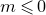m less than or slanted equals 0
