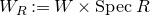 upper W Subscript upper R Baseline colon equals upper W times upper S p e c upper R