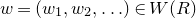 w equals left parenthesis w 1 comma w 2 comma ellipsis right parenthesis element of upper W left parenthesis upper R right parenthesis