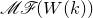 script upper M script upper F left parenthesis upper W left parenthesis k right parenthesis right parenthesis