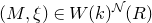 left parenthesis upper M comma xi right parenthesis element of upper W left parenthesis k right parenthesis Superscript script upper N Baseline left parenthesis upper R right parenthesis