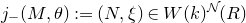 j Subscript minus Baseline left parenthesis upper M comma theta right parenthesis colon equals left parenthesis upper N comma xi right parenthesis element of upper W left parenthesis k right parenthesis Superscript script upper N Baseline left parenthesis upper R right parenthesis