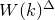 upper W left parenthesis k right parenthesis Superscript double struck upper Delta