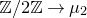 double struck upper Z divided by 2 double struck upper Z right arrow mu 2