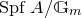upper S p f upper A divided by double struck upper G Subscript m