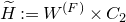 upper H overtilde colon equals upper W Superscript left parenthesis upper F right parenthesis times upper C 2