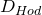 upper D Subscript upper H o d