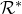script upper R Superscript asterisk