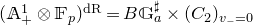 left parenthesis double struck upper A Subscript plus Superscript 1 Baseline circled times double struck upper F Subscript p Baseline right parenthesis Superscript normal d normal upper R Baseline equals upper B double struck upper G Subscript a Superscript normal ♯ Baseline times left parenthesis upper C 2 right parenthesis Subscript v Sub Subscript minus Subscript equals 0