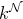 k Superscript script upper N