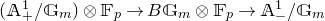 left parenthesis double struck upper A Subscript plus Superscript 1 Baseline divided by double struck upper G Subscript m Baseline right parenthesis circled times double struck upper F Subscript p Baseline right arrow upper B double struck upper G Subscript m Baseline circled times double struck upper F Subscript p Baseline right arrow double struck upper A Subscript minus Superscript 1 Baseline divided by double struck upper G Subscript m